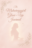 Glow up Guide